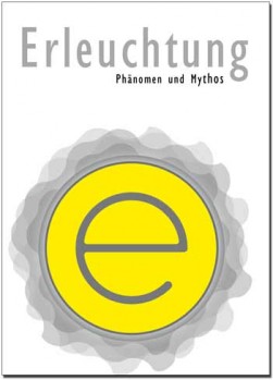 Erleuchtung - Phnomen und Mythos